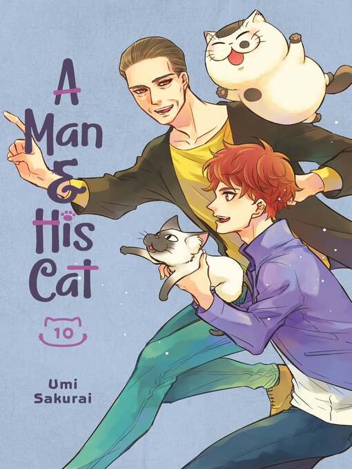 Title details for A Man and His Cat, Volume 10 by Umi Sakurai - Wait list